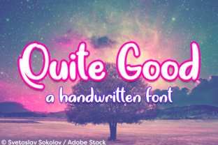 Quite Good: A Handwritten Font for Branding